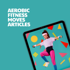 Aerobic Fitness Moves – 12 Pre-Written Articles